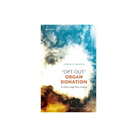 Oxford University Press 'Opt Out' Organ Donation (häftad, eng)
