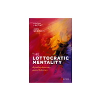 Oxford University Press The Lottocratic Mentality (inbunden, eng)