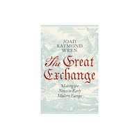 Penguin books ltd The Great Exchange: Making the News in Early Modern Europe (inbunden, eng)