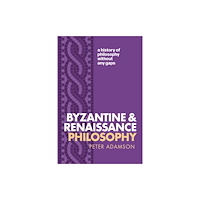 Oxford University Press Byzantine and Renaissance Philosophy (häftad, eng)