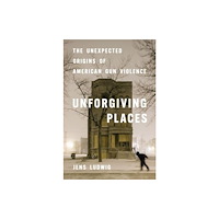 The university of chicago press Unforgiving Places (inbunden, eng)