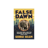 The university of chicago press False Dawn (inbunden, eng)