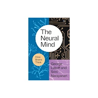 The university of chicago press The Neural Mind (inbunden, eng)
