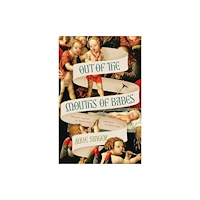 The university of chicago press Out of the Mouths of Babes (häftad, eng)