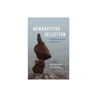 The university of chicago press Nonadaptive Selection (häftad, eng)