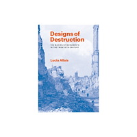 The university of chicago press Designs of Destruction (häftad, eng)