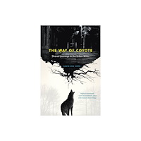 The university of chicago press The Way of Coyote (häftad, eng)