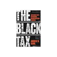 The university of chicago press The Black Tax (häftad, eng)