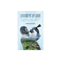 The university of chicago press Journeys of Love (häftad, eng)