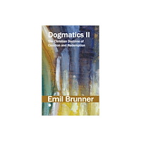 James Clarke & Co Ltd Dogmatics II (häftad, eng)