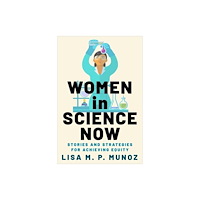Columbia university press Women in Science Now (häftad, eng)