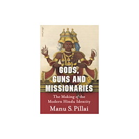 Penguin books ltd Gods, Guns and Missionaries (inbunden, eng)