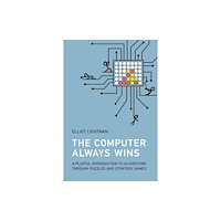 Mit press ltd The Computer Always Wins (häftad, eng)