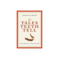 Mit press ltd The Tales Teeth Tell (häftad, eng)