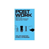 Bloomsbury Publishing PLC Post-work (häftad, eng)