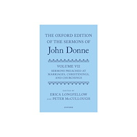 Oxford University Press The Oxford Edition of the Sermons of John Donne, Volume VII (inbunden, eng)