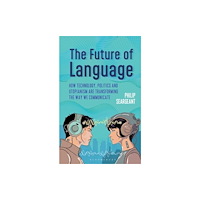 Bloomsbury Publishing PLC The Future of Language (häftad, eng)