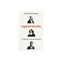 Penguin books ltd Against Identity (inbunden, eng)
