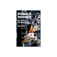 Bloomsbury Publishing PLC Donald Rodney (häftad, eng)