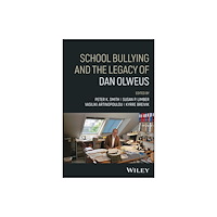 John Wiley & Sons Inc School Bullying and The Legacy of Dan Olweus (inbunden, eng)