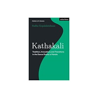 Bloomsbury Publishing PLC Kathakali (häftad, eng)