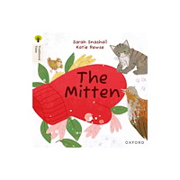 Oxford University Press Oxford Reading Tree Traditional Tales: Level 2: The Mitten (häftad, eng)