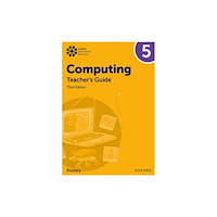 Oxford University Press Oxford International Computing: Teacher's Guide 5 (häftad, eng)