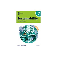Oxford University Press Oxford International Sustainability: Project Book 7 (Lower Secondary) (häftad, eng)