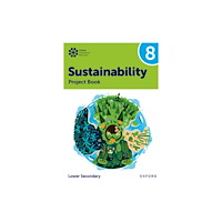 Oxford University Press Oxford International Sustainability: Project Book 8 (Lower Secondary) (häftad, eng)