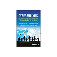 John Wiley & Sons Inc Cyberbullying: Helping Children Navigate Digital Technology and Social Media (häftad, eng)
