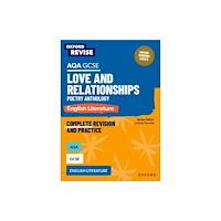 Oxford University Press Oxford Revise: AQA GCSE English Literature: Love and Relationships Poetry Anthology (häftad, eng)