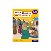Oxford University Press KS3 Depth Studies: Asian Empires and the Silk Roads Student Book (4th edition) (häftad, eng)