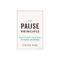 John Wiley & Sons Inc The Pause Principle (inbunden, eng)