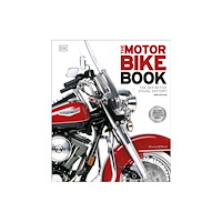 Dorling Kindersley Ltd The Motorbike Book (inbunden, eng)