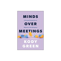 John Wiley & Sons Inc Minds Over Meetings (inbunden, eng)