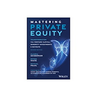 John Wiley & Sons Inc Mastering Private Equity (inbunden, eng)