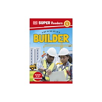 Dorling Kindersley Ltd DK Super Readers Level 1 A Day in the Life of a Builder (häftad, eng)