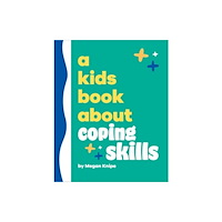 Dorling Kindersley Ltd A Kids Book About Coping Skills (inbunden, eng)