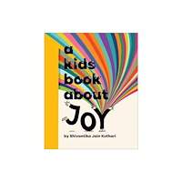 Dorling Kindersley Ltd A Kids Book About Joy (inbunden, eng)