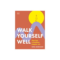 Dorling Kindersley Ltd Walk Yourself Well (häftad, eng)