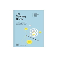 Dorling Kindersley Ltd The Sewing Book (New Edition) (inbunden, eng)