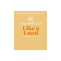 Dorling Kindersley Ltd Los Angeles Like a Local (inbunden, eng)