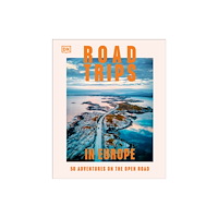 Dorling Kindersley Ltd Road Trips in Europe (inbunden, eng)