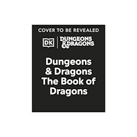 Dorling Kindersley Ltd Dungeons & Dragons The Book of Dragons (inbunden, eng)