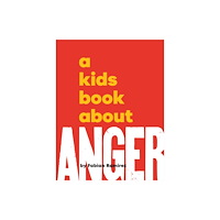 Dorling Kindersley Ltd A Kids Book About Anger (inbunden, eng)