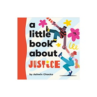 Dorling Kindersley Ltd A Little Book About Justice (bok, board book, eng)