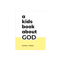 Dorling Kindersley Ltd A Kids Book About God (inbunden, eng)