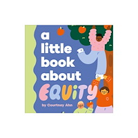 Dorling Kindersley Ltd A Little Book About Equity (bok, board book, eng)