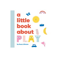 Dorling Kindersley Ltd A Little Book About Play (bok, board book, eng)