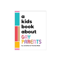 Dorling Kindersley Ltd A Kids Book About Gay Parents (inbunden, eng)